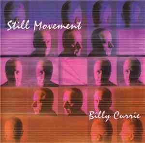 Billy Currie - Still Movement