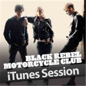 Black Rebel Motorcycle Club - iTunes Session