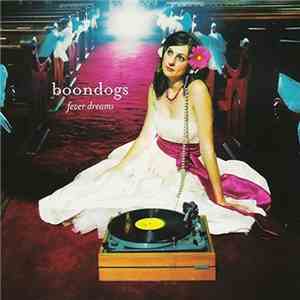Boondogs - Fever Dreams