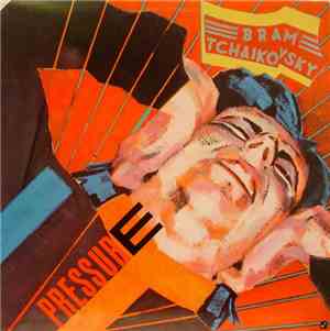 Bram Tchaikovsky - Pressure