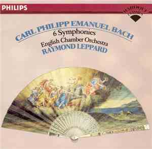 Carl Philipp Emanuel Bach, English Chamber Orchestra, Raymond Leppard - 6 S ...