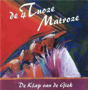 De 4 Tuoze Matroze - De Klap Van De Giek