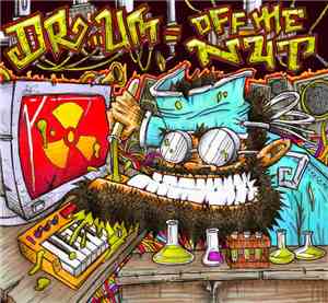 Dr...um - Off Me Nut