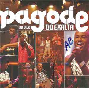 Exaltasamba - Pagode Do Exalta Ao Vivo