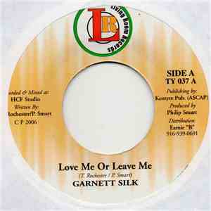 Garnett Silk - Love Me Or Leave Me