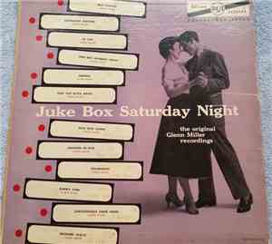Glenn Miller - Juke Box Saturday Night