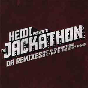 Heidi - Heidi Presents The Jackathon - Da Remixes