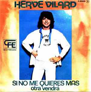 Hervé Vilard - Si No Me Quieres Más / Otra Vendrá
