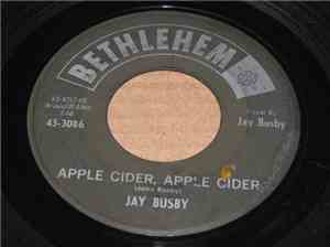 Jay Busby - APPLE CIDER / DON'T LET THE BLUES GET YOU DOWN