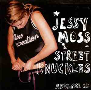 Jessy Moss - Street Knuckles (Advance CD)