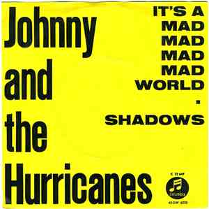 Johnny And The Hurricanes - It's A Mad Mad Mad Mad World / Shadows