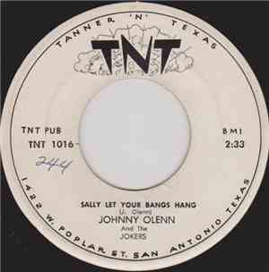 Johnny Olenn And The Jokers - Sally Let Your Bangs Hang / Candy Kisses