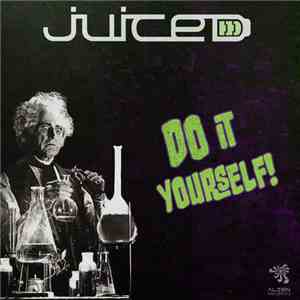 Juiced - Do It Yourself