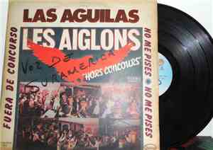 Las Aguilas, Les Aiglons - Fuera De Concurso