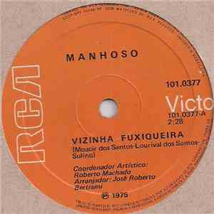Manhoso - Vizinha Fuxiqueira / Glu Glu Glu