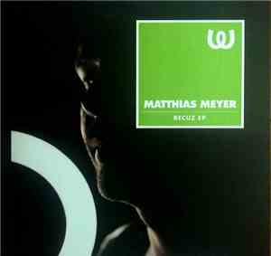 Matthias Meyer - Becuz EP