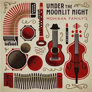 Mohikan Family's - Under The Moonlit Night