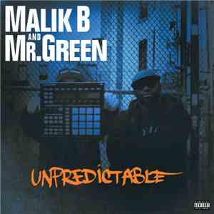 Mr. Green , Malik B. - Unpredictable