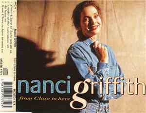 Nanci Griffith - From Clare To Here