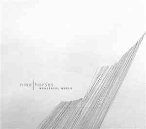 Nine Horses - Wonderful World