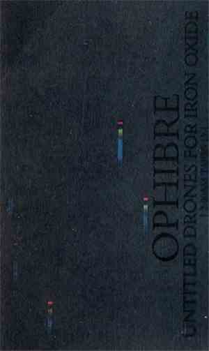 Ophibre - Untitled Drones For Iron Oxide