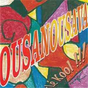 Ousa Nousava - Lé Kool !!!