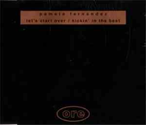 Pamela Fernandez - Let's Start Over / Kickin' In The Beat