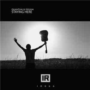 Quantum  & Exilium - Staying Here