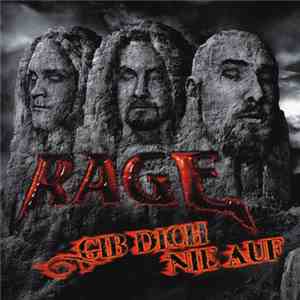 Rage  - Gib Dich Nie Auf