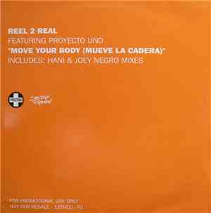 Reel 2 Real Featuring Proyecto Uno - Move Your Body (Mueve La Cadera)