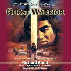 Richard Band - Ghost Warrior (Original Motion Picture Soundtrack)