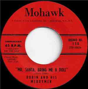 Robin And His Merrymen, Ron Johnsen - Mr. Santa, Bring Me A Doll / Ellen