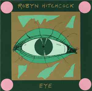 Robyn Hitchcock - Eye