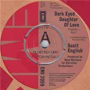 Scott English - Dark Eyed Daughter Of Love