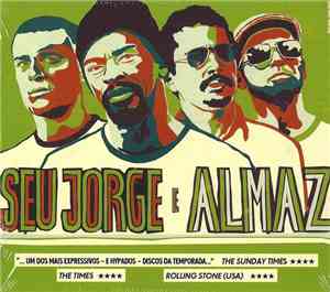 Seu Jorge E Almaz - Seu Jorge E Almaz