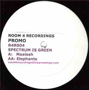 Spectrum Is Green - Maalesh / Elephants