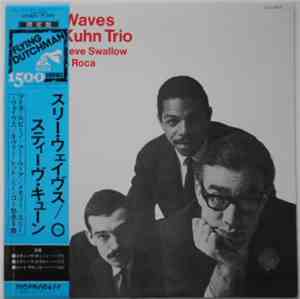 Steve Kuhn Trio featuring Steve Swallow and Pete La Roca - Three Waves