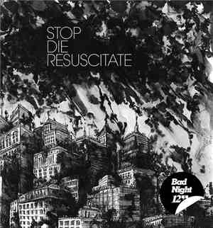 Stop Die Resuscitate - Bad Night EP