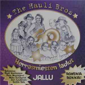 The Hauli Bros - Herrasmiesten Laulut