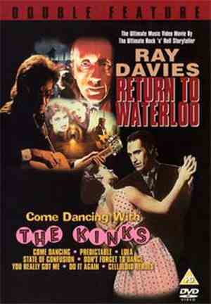 The Kinks, Ray Davies - Double Feature : Return To Waterloo - Come Dancing ...