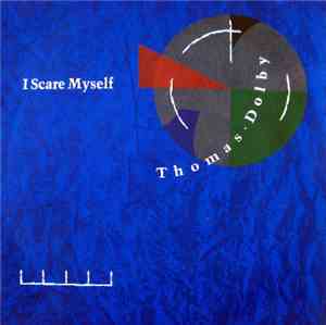 Thomas Dolby - I Scare Myself