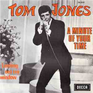 Tom Jones - A Minute Of Your Time
