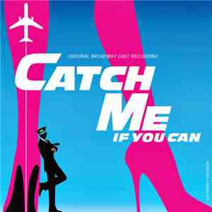 Various - Catch Me If You Can (Original Broadway Cast Recording)