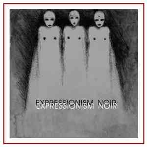 Various - Expressionism Noir