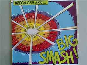 Wreckless Eric - Big Smash