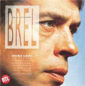 Brel - Quinze Ans D'Amour