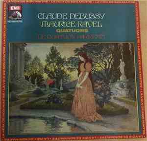 Claude Debussy / Maurice Ravel - Le Quatuor Parrenin - Quartuors