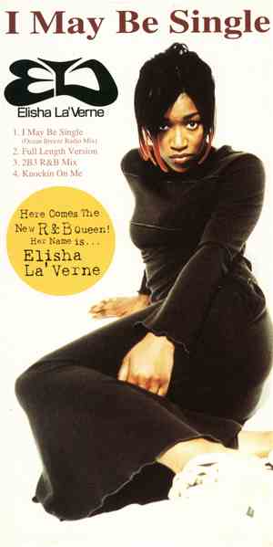 Elisha La'Verne - I May Be Single