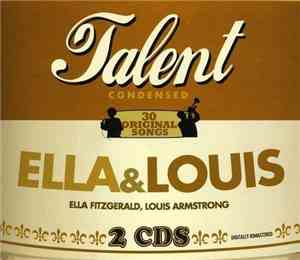 Ella Fitzgerald, Louis Armstrong - Talent Condensed