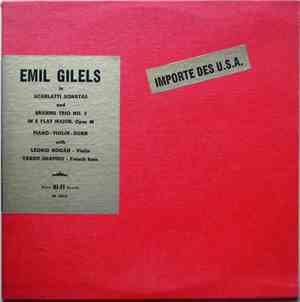 Emil Gilels - Scarlatti / Brahms - Leonid Kogan, Yakov Shapiro - Sonatas /  ...